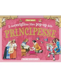 IL MERAVIGLIOSO LIBRO POP-UP DELLE PRINCIPESSE (61848A)