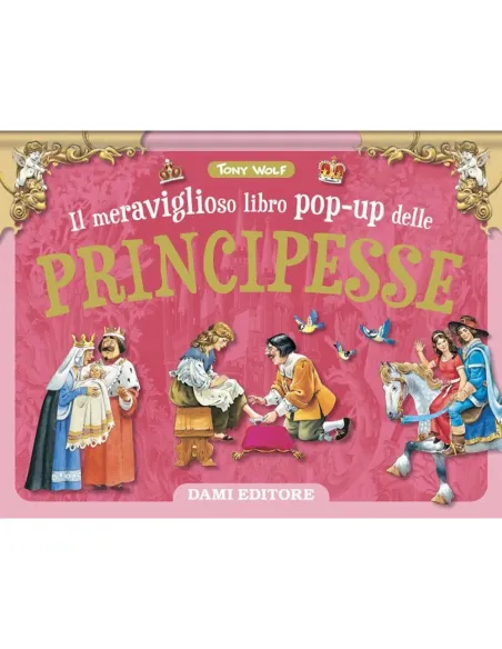 IL MERAVIGLIOSO LIBRO POP-UP DELLE PRINCIPESSE (61848A)