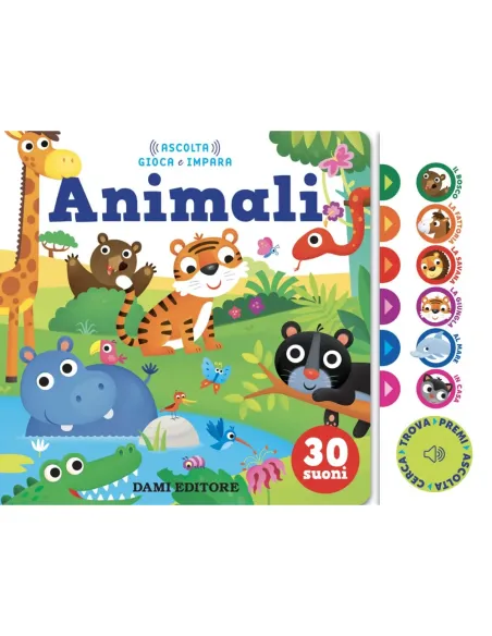 ANIMALI LIBRO SONORO CERCA E ASCOLTA 30 VERSI GIUNTI (52449A)
