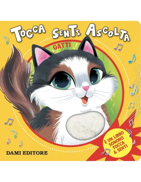 GATTI TOCCA SENTI ASCOLTA LIBRO TATTILE SONORO GIUNTI (61460A)
